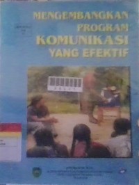 Image of Mengembangkan Program Komunikasi Yang Efektif