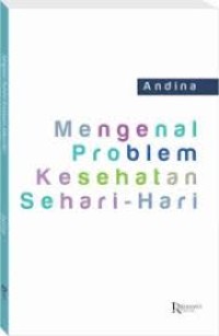 Image of Mengenal Problem Kesehatan Sehari-hari
