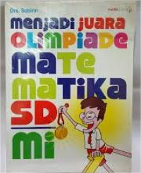 Image of Menjadi Juara Olimpiade Mate Matika SD/MI