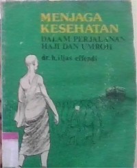 Image of Menjaga Kesehatan Dalam Perjalanan Haji Dan Umroh