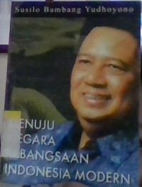 Image of Menuju negara kebangsaaan indonesia modern