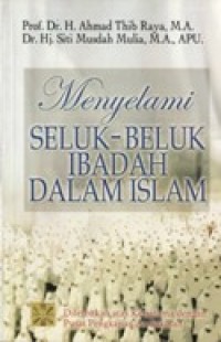 Image of Menyelami Seluk-Beluk Ibadah Dalam Islam