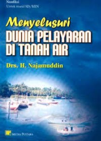 Image of Menyelusuri Dunia Pelayaran Di tanah Air