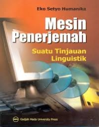 Image of Mesin Penerjemah : Suatu Tinjauan Linguistik