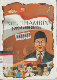 Image of MH.THAMRIN : Politisi yang santun