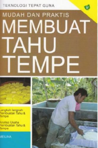 Image of Mudah Dan Praktis Membuat Tahu Tempe