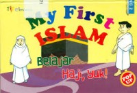 Image of My First Islam : Belajar Haji, Yuk!