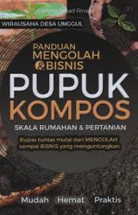 Image of Panduan Mengolah & Bisnis Pupuk Kompos