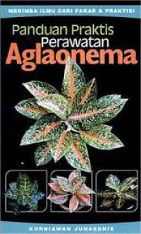 Image of Panduan Praktis Perawatan Aglaonema