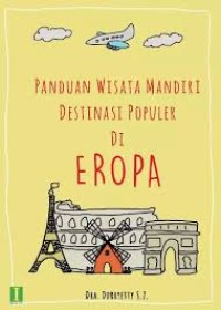 Image of Panduan Wisata Mandiri Destinasi Populer di Eropa