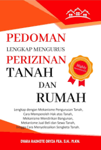 Image of Pedoman Lengkap Mengurus Perzinaan Tanah Dan Rumah