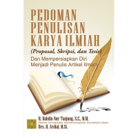 Image of Pedoman Penulisan Karya Ilmiah (Proposal, Skripsi, dan Tesis)