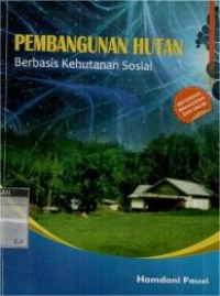 Image of Pembangunan Hutan Berbasis Kehutanan Sosial