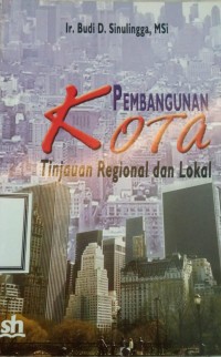 Image of Pembangunan kota tinjauan regional dan lokal