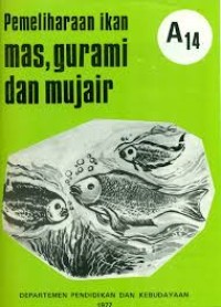 Image of Pemeliharaan Ikan Mas, Gurami, dan Mujair