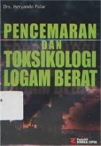 Image of Pencemaran Dan Toksikologi Logam Berat