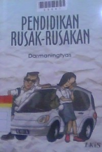 Image of Pendididkan Rusak-Rusakan