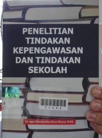 Image of PENELITIAN TINDAKAN KEPENGAWASAN DAN TINDAKAN SEKOLAH