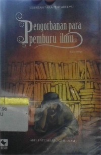 Image of Pengorbanan Para Pemburu Ilmu