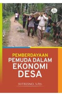 Image of Peran Pemuda Dalam Meningkatkan Ekonomi Pedesaan