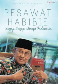 Image of Pesawat Habibie : Sayap-sayap Mimpi Indonesia
