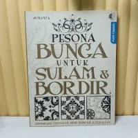 Image of Pesona Bunga Untuk Sulam dan Bordir