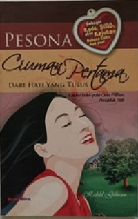 Image of Pesona Ciuman Pertama dari Hati yang Tulus