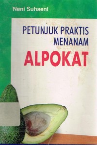 Image of Petunjuk Praktis Menanam Alpokat