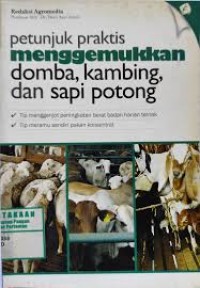 Image of Petunjuk praktis menggemukkan domba, kambing dan sapi potong
