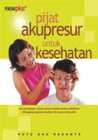 Image of Pijat Akupresur Untuk Kesehatan