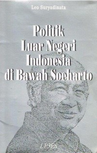 Image of Politik Luar Negri Indonesia di Bawah Soeharto
