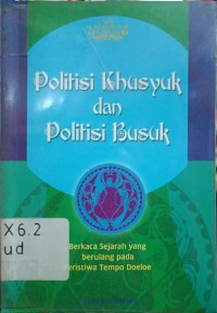 Image of Politisi Khusyuk dan Politisi Busuk