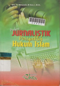 Image of Profesi Jurnalistik Prespektif Hukum Islam