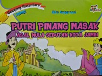 Image of Putri Pinang masak asal mula sebutan kota jambi