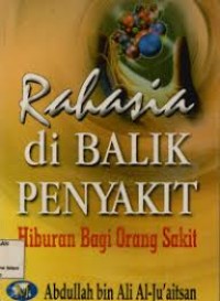 Image of Rahasia di Balik Penyakit Hiburan Bagi Orang Sakit