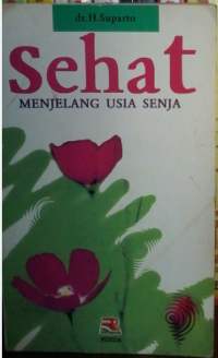 Image of SEHAT MENJELANG USIA SENJA