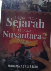 Image of Sejarah Lengkap Nusantara 3 (Era Kolonial Dan Orde Lama)