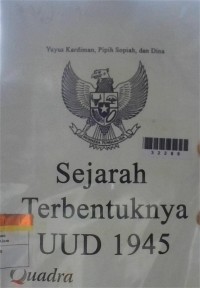 Image of Sejarah Terbentuknya UUD 1945
