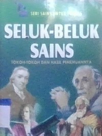 Image of Seluk -Beluk Sains Tokoh - Tokoh Dan Hasil Penemuannya