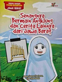 Image of Senangnya Bermain Angklung dan Cerita Lainnya dari Jawa Barat