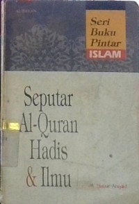 Image of Seputar Al-Quran Hadis & Ilmu