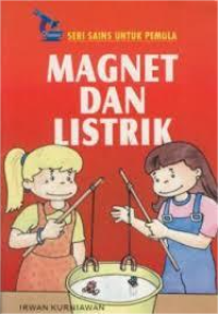 Image of Seri Sains Unuk Pemula Magnet Dan Lisrik