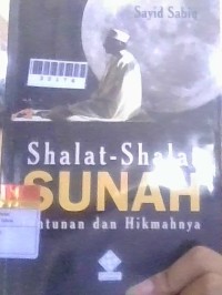 Image of Shalat-Shalat Sunah Tuntunan Dan Hikmahnya