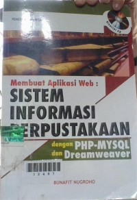 Image of Membuat Aplikasi Web : Sistem Informasi Perpustakaan dengan PHP-Mysql dan Dreamweaver