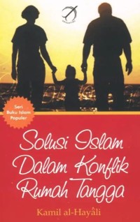 Image of Solusi islam dalam konflik rumah tangga