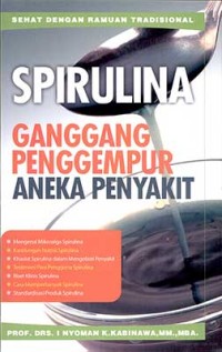 Image of Spirulina Ganggang Penggempur Aneka Penyakit
