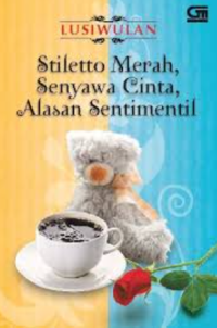 Image of Stileotto  Merah, Senyawa Cinta, Alasan Sentimentil