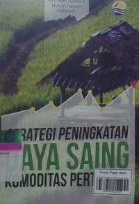 Image of Strategi peningkatan daya saing komoditas pertanian
