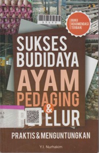 Image of Sukses Budidaya Ayam Pedaging dan Petelur