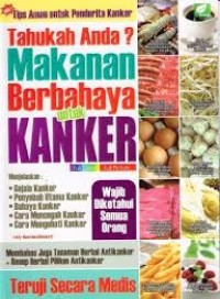 Image of Tahukah Anda? Makanan Berbahaya Untuk Kanker